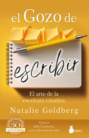 EL GOZO DE ESCRIBIR. EL ARTE DE LA ESCRITURA CREATIVA