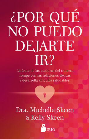¿POR QUE NO PUEDO DEJARTE IR?