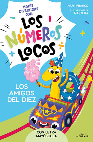 NÚMEROS LOCOS 1 - LOS AMIGOS DEL 10