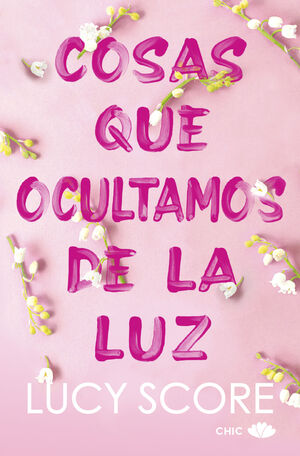 COSAS QUE OCULTAMOS DE LA LUZ  (SERIE KNOCKEMOUT)