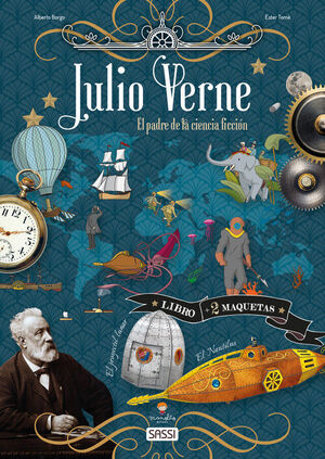 JULIO VERNE. EL PADRE CIENCIA FICCIÓN (LIBRO + MAQUETA)