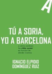 TU A SORIA, YO A BARCELONA