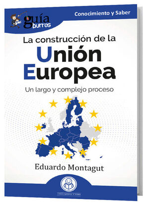 LA CONSTRUCCION DE LA UNION EUROPEA