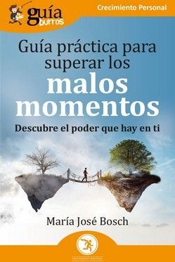 GUIABURROS: GUIA PRACTICA PARA SUPERAR LOS MALOS MOMENTOS