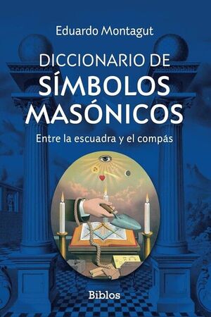 DICCIONARIO DE SÍMBOLOS MASÓNICOS