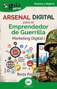 GB: ARSENAL DIGITAL PARA EL EMPRENDEDOR DE GUERRIL