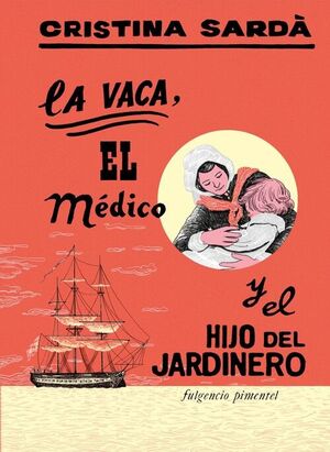 LA VACA, EL MEDICO Y EL HIJO DEL JARDINERO