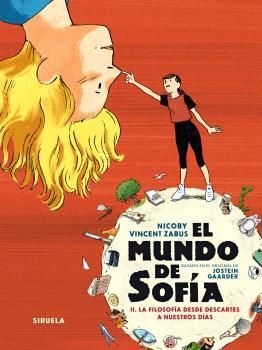 EL MUNDO DE SOFÍA. II.  LA FILOSOFÍA DESDE DESCARTES A NUESTROS DÍAS
