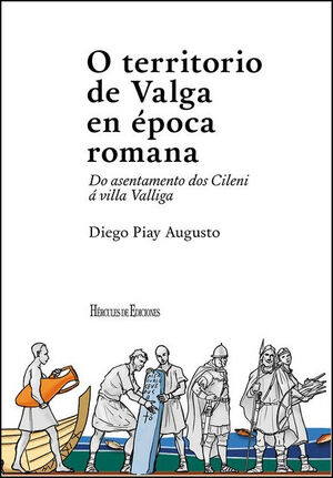 O TERRITORIO DE VALGA EN ÉPOCA ROMANA