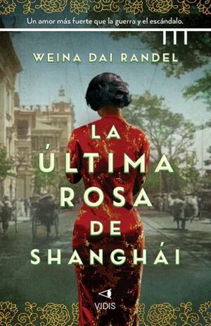 LA ÚLTIMA ROSA DE SHANGHÁI