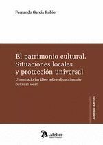 EL PATRIMONIO CULTURAL SITUACIONES LOCALES Y PROTECCION UNIVERSAL