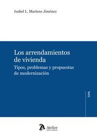LOS ARRENDAMIENTOS DE VIVIENDA TIPOS PROBLEMAS Y PROPUESTAS DE MODERNI