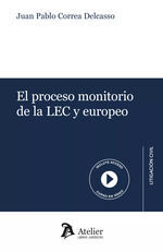 EL PROCESO MONITORIO DE LA LEC Y EUROPEO