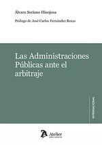 ADMINISTRACIONES PUBLICAS ANTE EL ARBITRAJE, LAS