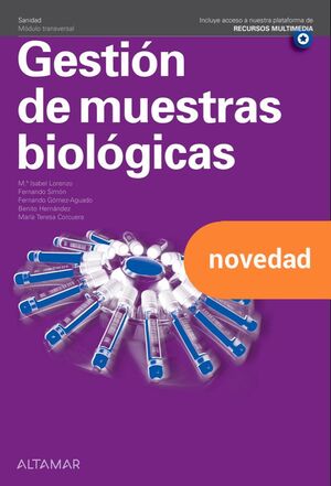 GESTIÓN DE MUESTRAS BIOLÓGICAS. NUEVA EDICIÓN