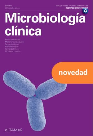 MICROBIOLOGÍA CLÍNICA. NUEVA EDICIÓN