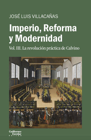 IMPERIO, REFORMA Y MODERNIDAD VOL. III