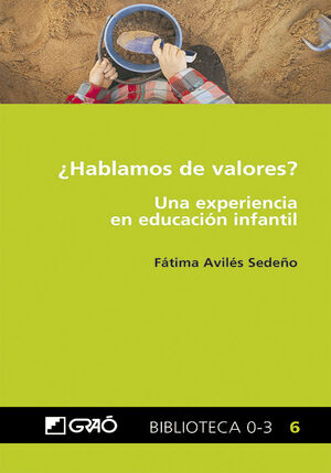 HABLAMOS DE VALORES? UNA EXPERIENCIA EN EDUCACION INFANTIL