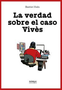 LA VERDAD SOBRE EL CASO VIVES