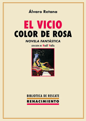 EL VICIO COLOR DE ROSA. NOVELA FANTÁSTICA