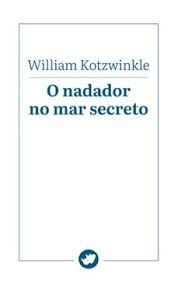O NADADOR NO MAR SECRETO