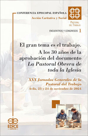 EL GRAN TEMA ES EL TRABAJO LOS 30 AÑOS DE LA APROBACION