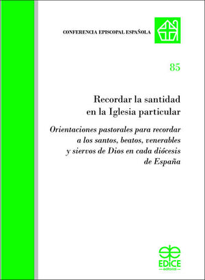 RECORDAR LA SANTIDAD EN LA IGLESIA PARTICULAR