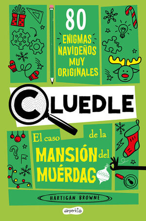 CLUEDLE .EL CASO DE LA MANSIÓN DEL MUÉRDAGO