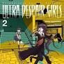 DANGANRONPA ANOTHER EPISODE ULTRA DESPAIR GIRLS 02