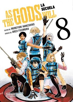 AS THE GODS WILL: LA SECUELA 8