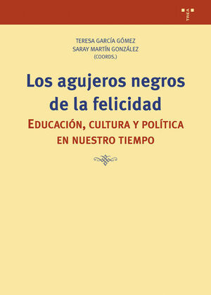 LOS AGUJEROS NEGROS DE LA FELICIDAD