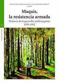 MAQUIS, LA RESISTENCIA ARMADA HISTORIA DE LA GUERRILLA ANTIFRANQUISTA 1939-1952