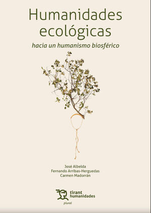 HUMANIDADES ECOLOGICAS HACIA UN HUMANISMO BIOSFERICO