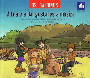 OS BALBINOS. A LÚA E A BAL GÚSTALLES A MÚSICA