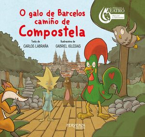 O GALO DE BARCELOS CAMIÑO DE COMPOSTELA