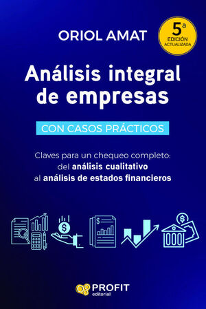 ANÁLISIS INTEGRAL DE EMPRESAS 5ª. CON CASOS PRÁCTICOS