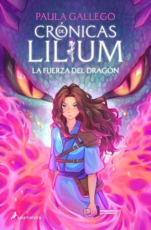 LA FUERZA DEL DRAGÓN (CRONICAS DE LILIUM 1 )