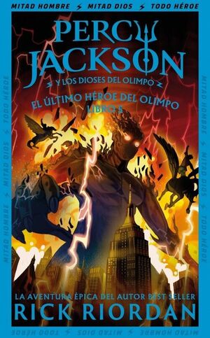 ULTIMO HEROE DEL OLIMPO, EL (PERCY JACKSON Y LOS DIOSES DEL OLIMPO 5)