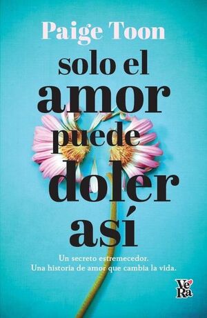 SOLO EL AMOR PUEDE DOLER ASÍ