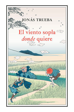 VIENTO SOPLA DONDE QUIERE, EL