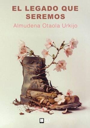 EL LEGADO QUE SEREMOS