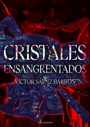 CRISTALES ENSANGRENTADOS