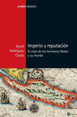 IMPERIO Y REPUTACIÓN (MAGALLANES)