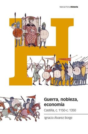 GUERRA, NOBLEZA, ECONOMÍA