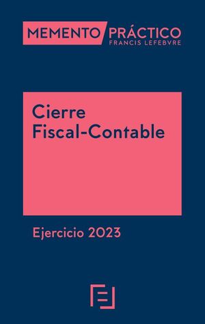 MEMENTO CIERRE FISCAL-CONTABLE. EJERCICIO 2023