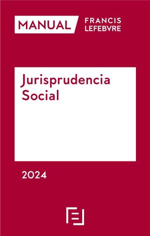 MANUAL JURISPRUDENCIA SOCIAL 2024