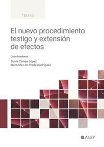 NUEVO PROCEDIMIENTO TESTIGO Y EXTENSIÓN DE EFECTOS, EL