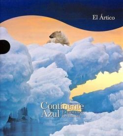 EL ARTICO. CONTINENTE AZUL EXPLORANDO LOS LIMITES