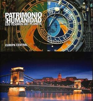 EUROPA CENTRAL. PATRIMONIO DE LA HUMANIDAD