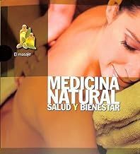 EL MASAJE (MEDICINA NATURAL. SALUD Y BIENESTAR)